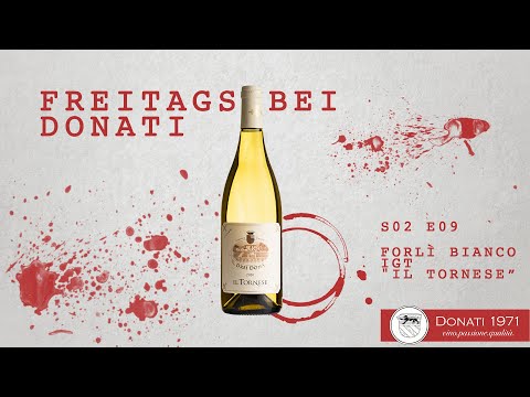 Freitags at Donati | Forlì Bianco IGT "Il Tornese” | S02E09