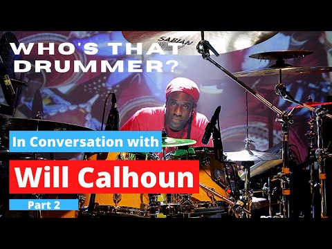 In Conversation with Living Colour’s Will Calhoun – Who’s That Drummer? (Part 2 of 4)