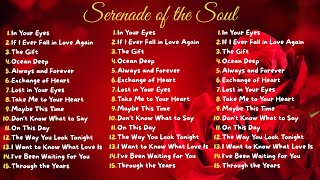💞 Greatest Love Songs 70s - 90s | Serenade of the Soul