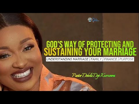 GOD'S WAY OF PROTECTING AND SUSTAINING YOUR MARRIAGE | PASTOR DEBOLA DEJI-KURUNMI | DDK | FFPTV