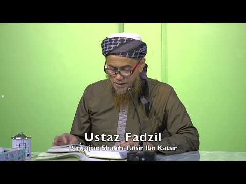 20221019 Ustaz Fadzil : Pengajian Shahih Tafsir Ibn Katsir