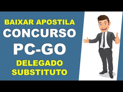 BAIXAR Apostila - DELEGADO DE POLÍCIA SUBSTITUTO - Concurso PC-GO