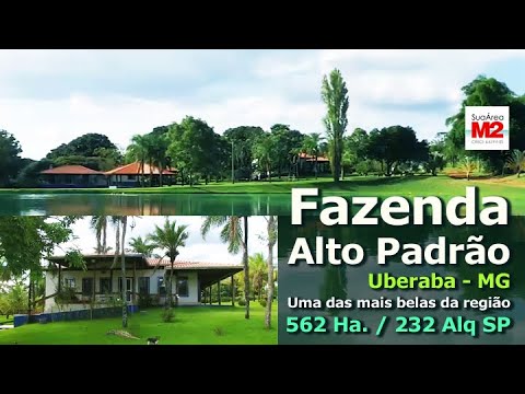 FAZENDA - MG - UBERABA - ALTO PADRÃO -À VENDA