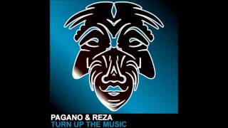 Pagano & Reza - Turn Up The Music [Zulu Records]