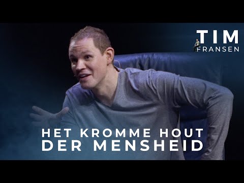 Tim Fransen – Het Kromme Hout der Mensheid (Volledige show)