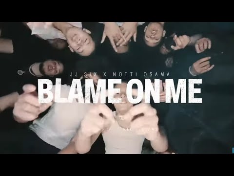 JJ 6IX x Notti Osama - Blame On Me (Shot by KLO Vizionz) (Full Official Music Video Re-Upload)