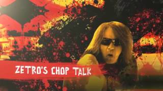 Zetro's Chop Talk