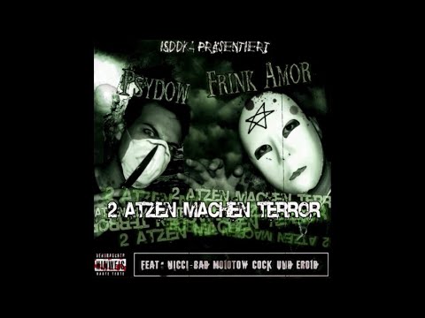 PsyDow x Frink Amor - 2 Atzen machen Terror (Full EP, 2008, ISDDKA)