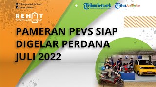 IIMS Hybrid 2022 Usai, Pameran Kendaraan Listrik PEVS Siap Digelar Perdana Juli 2022