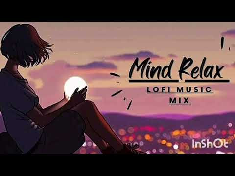 Mind_Relaxing_Meshup_[_SLOWED_REVERB_]__Min_Lofi_Love_Song__Bollywood