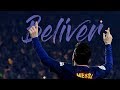 Lionel Messi ● Beliver - | Skills & Goals - 2018 HD