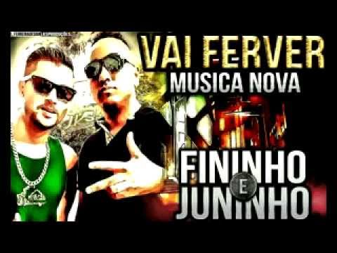 MC Fininho e Juninho - Vai Ferver #ORetorno