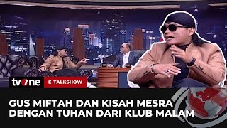 Download lagu [FULL] Jalan Dakwah Gus Miftah dan Kisah Mesra dengan Tuhan dari Klub Malam | E-Talkshow tvOne mp3