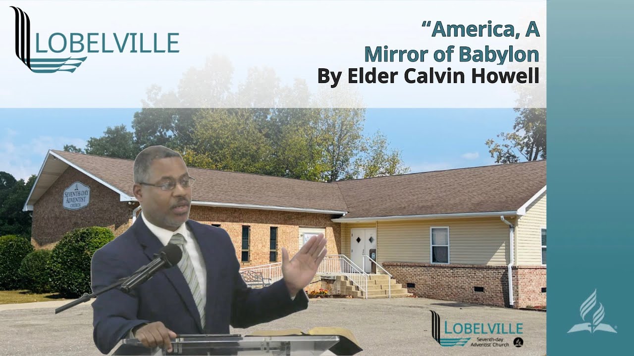 "America, A Mirror of Babylon" - Elder Calvin Howell
