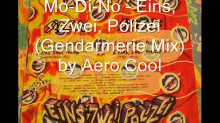Mo-Di-No - Eins, Zwei, Polizei by Aero Cool