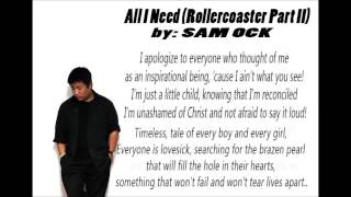 All I Need (Rollercoaster II) by SAM OCK (Lyrics)