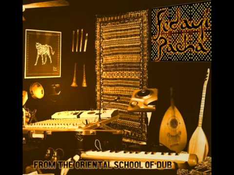 Fedayi Pacha - eastern cult of dub