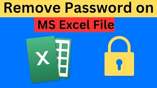 How to Remove Password on Microsoft Excel Files