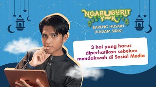 Belajar Berdakwah di Sosial Media Bareng Kadam Sidik | NGABUBURIT YUK!