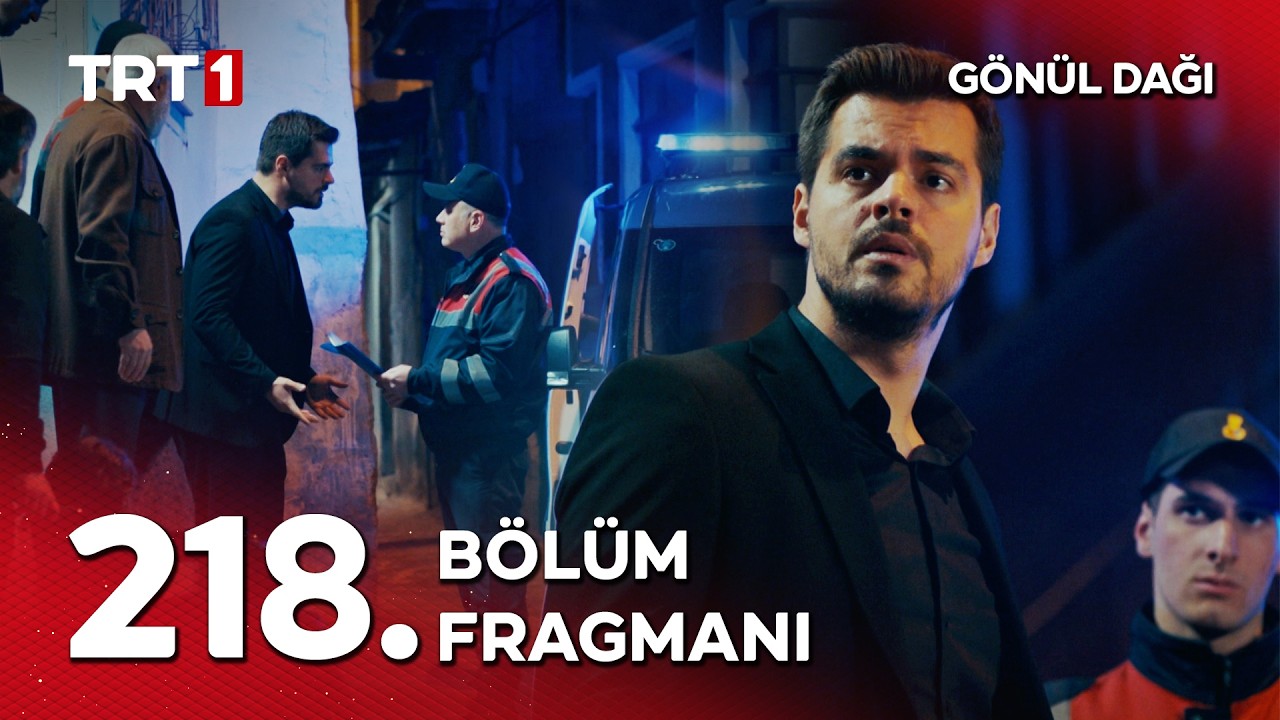 Gönül Dağı 218. Bölüm Fragmanı