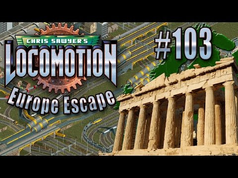 Chris Sawyer's Locomotion: Europe Escape - Ep. 103: ATHENS METALWORKS