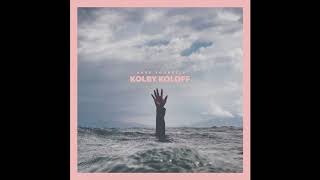 Kolby Koloff - Save Yourself [Audio]