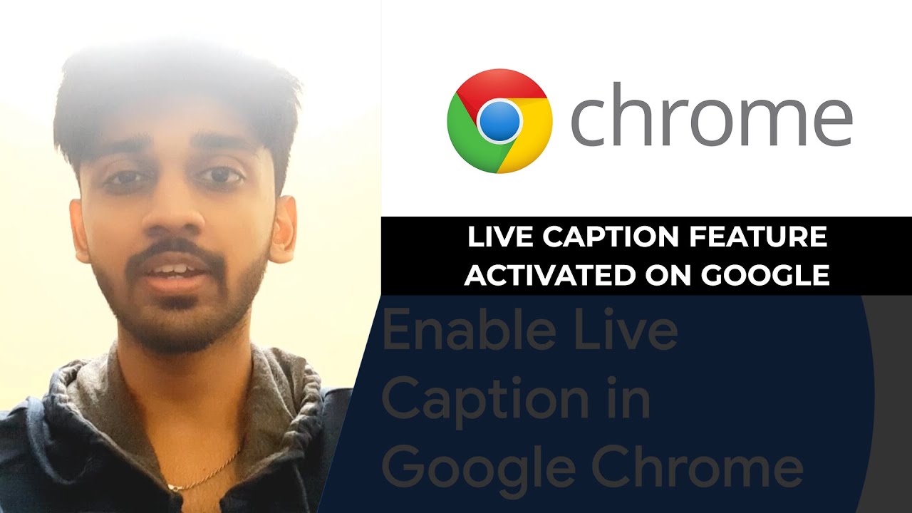 Live Caption feature activated on Google Chrome browser | TECHBYTES