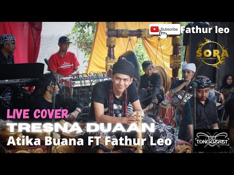 TRESNA DUAAN(Sule ft Rita Tila)LIVE COVER - FATHUR LEO FT ATIKA BUANA