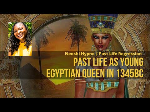 049 Neoshi Hypno - Past Life as an Egyptian Queen in 1345BC | Past Life Regression