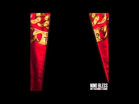 Nino Bless - Not Featuring 2 Chainz