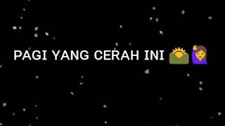 Download lagu Story wa selamat pagi (sayang) mp3
