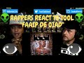 Rappers React To TOOL "Faaip De Oiad"!!!