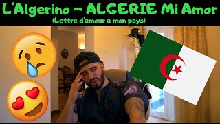 REACTING to L&#39;Algerino - ALGERIE Mi Amor (Lettre d&#39;amour a mon pays) | Sad but beautiful!!