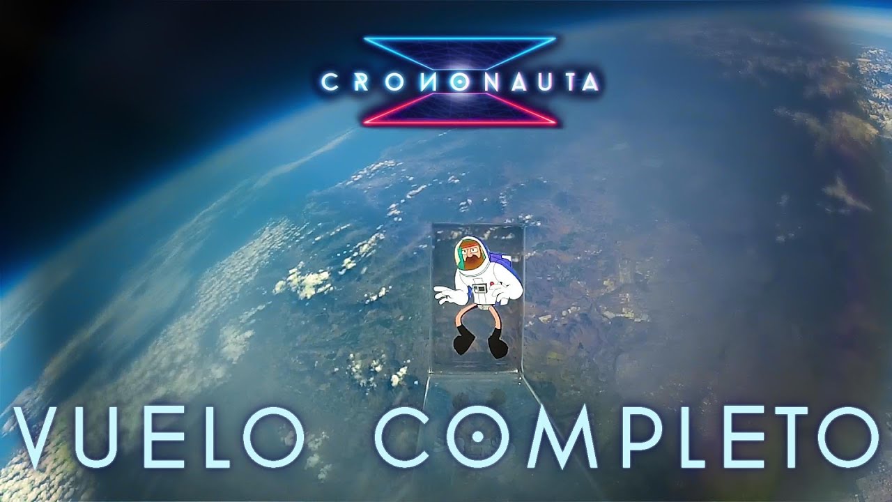 #CRONONAUTA VA AL ESPACIO | VUELO COMPLETO SIN EDITAR