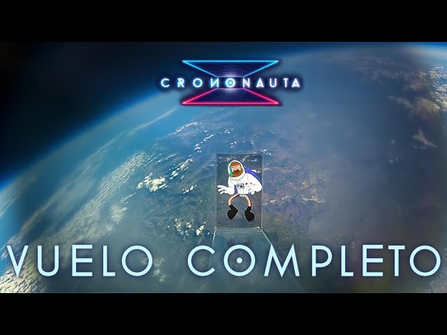 #CRONONAUTA VA AL ESPACIO | VUELO COMPLETO SIN EDITAR