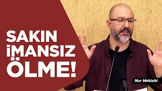 İmansız Ölmek İstemiyorsan İzle - Uğur Akkafa