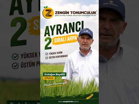 Zengin Tarım - Ayrancı 2 Sıralı Arpa/Erdoğan Beydilli (Müşteri Memnuniyeti)