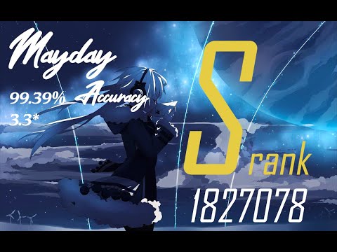 Mayday (Nightcore mix) | osu! 99.39% S rank 3.3*