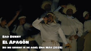 Bad Bunny - El Apagón (En vivo) No me quiero ir de aquí "Una Más"