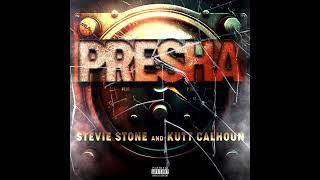 Stevie Stone &amp; Kutt Calhoun - Presha | Official Audio