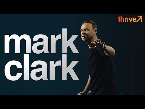 Thrive Conference - Mark Clark