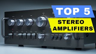 Top 5 Best Stereo Amplifier 2026 Review - Best High-End Amplifier For Home Audio / Budget Stereo Amp