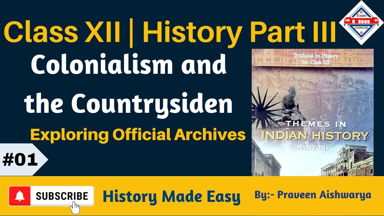 CBSE Class 12 History | Colonialism and the Countrysiden - Exploring Official Archives
