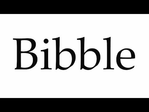 How to Pronounce Bibble