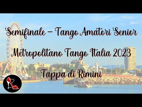 Semifinale tango amatori senior - Ronda 2/2 - tappa RIMINI - Metropolitano Tango Italia 2023