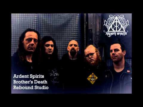 Ardent Spirits - Brothers Death
