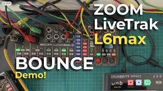 DEMO: Zoom Livetrak L6max BOUNCE | Record | Overdub
