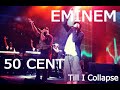 50 Cent Ft Eminem Till I Collapse