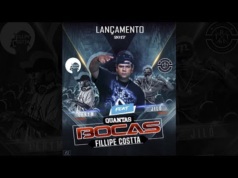 Quantas Bocas -  Fillipe Costta, Jiló, Lerym (Prod. Jiló)