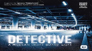 Detective - A Modern Crime Board Game: Discussion {SPOILERS!}